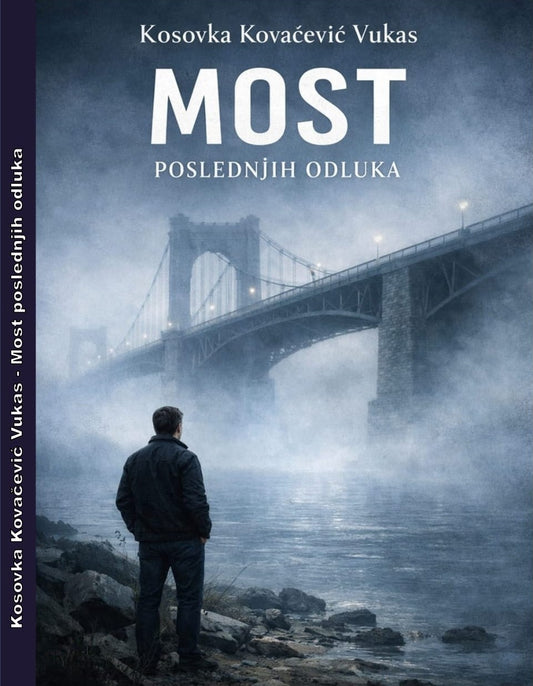 Most poslednjih odluka
